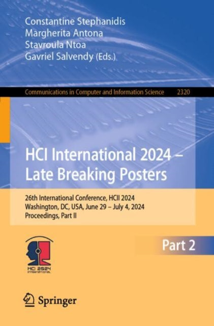 Book cover of: HCI International 2024 – Late Breaking Posters. By: Constantine Stephanidis