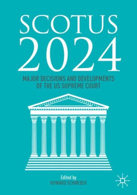Book cover of: SCOTUS 2024. By: Howard Schweber