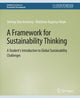 Book cover of: Framework for Sustainability Thinking. By: Jeremy Van Antwerp