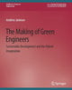 Book cover of: Making of Green Engineers. By: Andrew Jamison