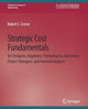 Book cover of: Strategic Cost Fundamentals. By: Robert Creese