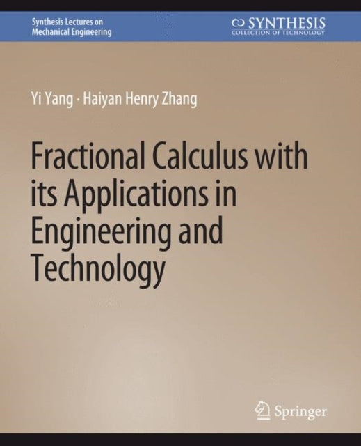 Book cover of: Fractional Calculus with its Applications in Engineering and Technology. By: Yi Yang