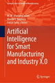 Book cover of: Artificial Intelligence for Smart Manufacturing and Industry X.0. By: M. M. Manjurul Islam