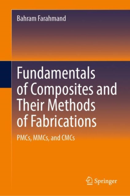 Book cover of: Fundamentals of Composites and Their Methods of Fabrications