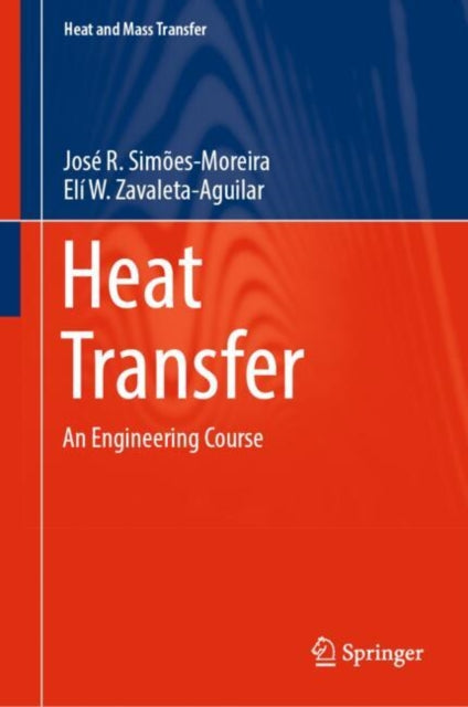 Book cover of: Heat Transfer. By: Jose Roberto Simoes Moreira