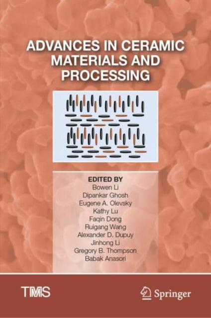 Book cover of: Advances in Ceramic Materials and Processing. By: Bowen Li