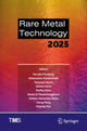 Book cover of: Rare Metal Technology 2025. By: Kerstin Forsberg