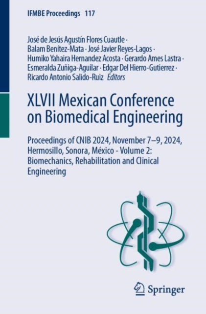 Book cover of: XLVII Mexican Conference on Biomedical Engineering. By: José de Jesús Agustín Flores Cuautle