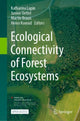 Book cover of: Ecological Connectivity of Forest Ecosystems. By: Katharina Lapin