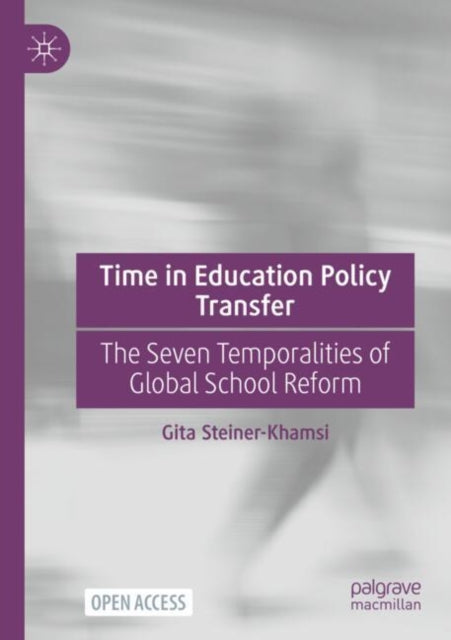 Book cover of: Time in Education Policy Transfer