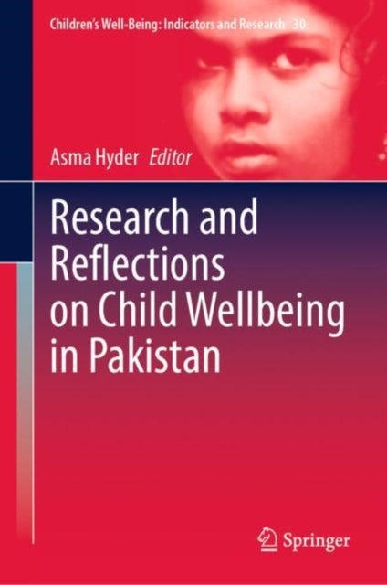 Book cover of: Research and Reflections on Child Wellbeing in Pakistan