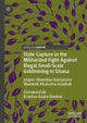 Book cover of: State Capture in the Militarized Fight Against Illegal Small-Scale Goldmining in Ghana. By: Jasper Abembia Ayelazuno