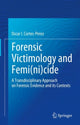 Book cover of: Forensic Victimology and Femi(ni)cide. By: Oscar I. Cortes-Perez