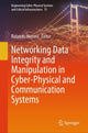 Book cover of: Networking Data Integrity and Manipulation in Cyber-Physical and Communication Systems. By: Rolando Herrero