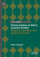 Book cover of: Thomas Aquinas on Risk in Economic Activity. By: Pierre Januard