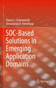 Book cover of: SOC-Based Solutions in Emerging Application Domains. By: Veena S. Chakravarthi