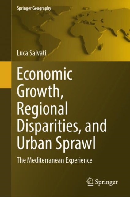 Book cover of: Economic Growth, Regional Disparities, and Urban Sprawl