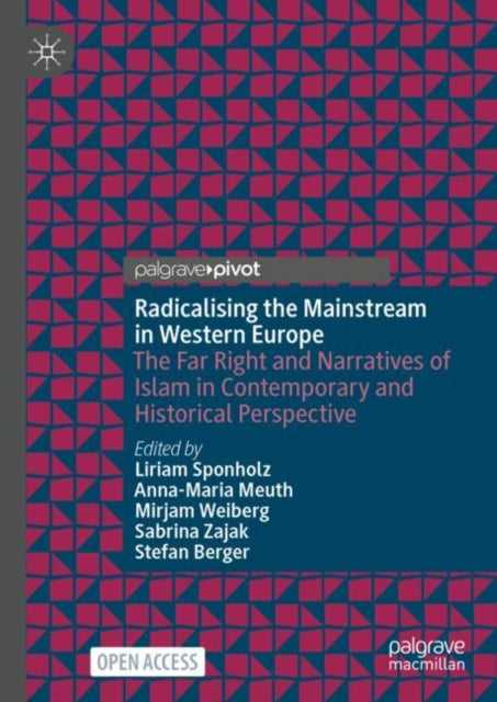 Book cover of: Radicalizing the Mainstream in Western Europe
