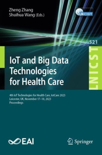 Book cover of: IoT and Big Data Technologies for Health Care