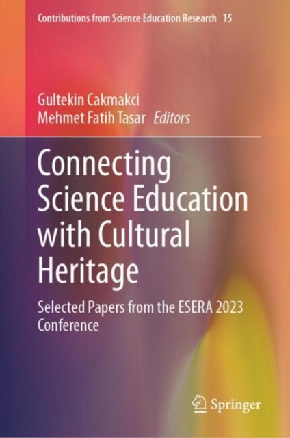 Book cover of: Connecting Science Education with Cultural Heritage