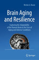 Book cover of: Brain Aging and Resilience