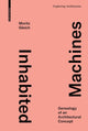Book cover of: Inhabited Machines. By: Moritz Gleich