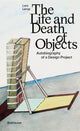Book cover of: Life and Death of Objects. By: Lars Lerup