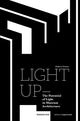 Book cover of: Light Up – the Potential of Light in Museum Architecture. By: Andrea Graser