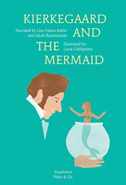 Book cover of: Kierkegaard and the Mermaid. By: Jakob Rachmanski