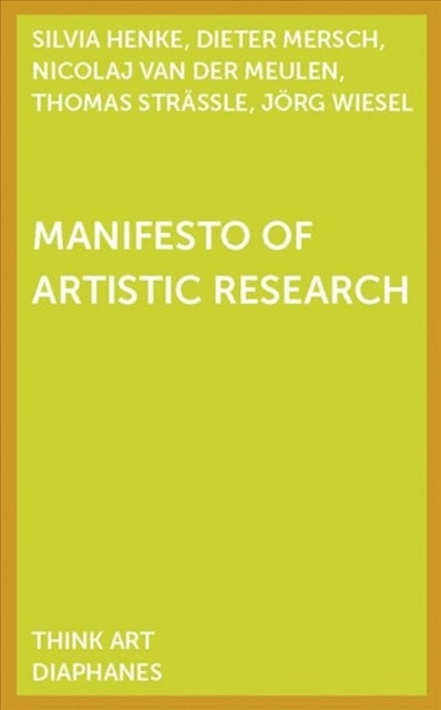 Book cover of: Manifesto of Artistic Research. By: Dieter Mersch