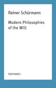 Book cover of: Modern Philosophies of the Will. By: Reiner Schurmann