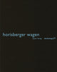 Book cover of: Horisberger Wagen. By: Heinz Wirz