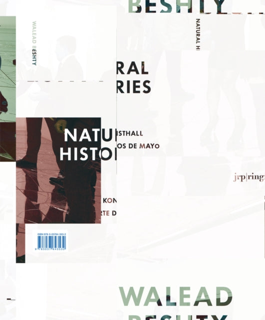 Book cover of: Walead Beshty: Natural Histories. By: Walead Beshty