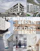 Book cover of: Building Berlin, Vol. 11. By: Braun Publishing