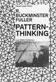 Book cover of: R. Buckminster Fuller - Pattern-Thinking. By: R. Buckminster Fuller