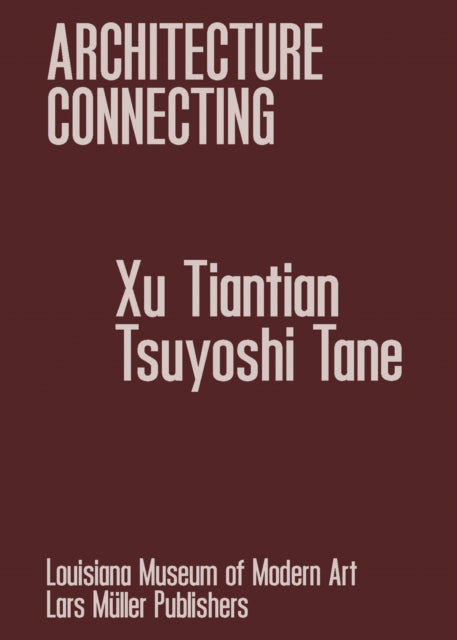 Book cover of: Architecture Connecting: Living Structures. By: Mette Kallehauge