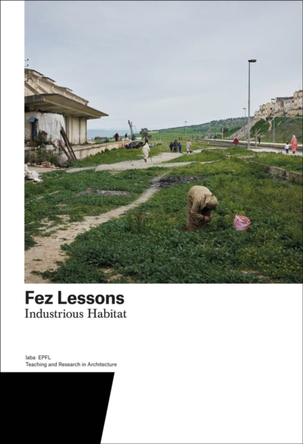 Book cover of: Fez Lessons. By: Harry Gugger