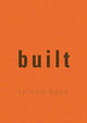Book cover of: Built. By: Valerio Olgiati