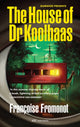 Book cover of: House of Doctor Koolhaas