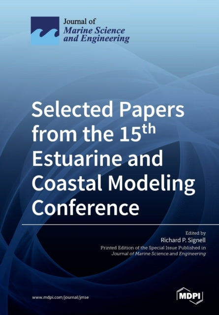 Book cover of: Selected Papers from the 15th Estuarine and Coastal Modeling Conference