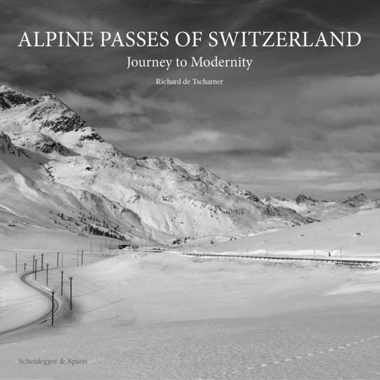 Book cover of: Alpine Passes of Switzerland. By: Mori TSCHARNER