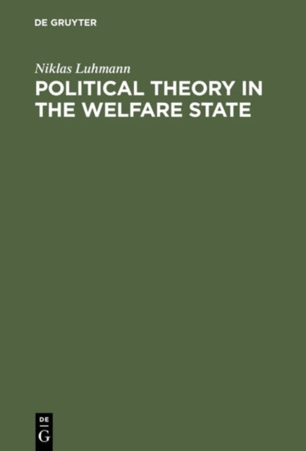 Book cover of: Political Theory in the Welfare State