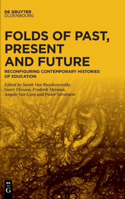Book cover of: Folds of Past, Present and Future. By: Sarah Van Ruyskensvelde
