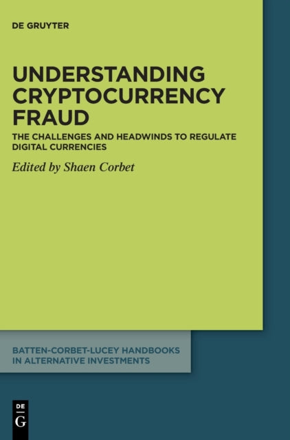 Book cover of: Understanding cryptocurrency fraud. By: Shaen Corbet