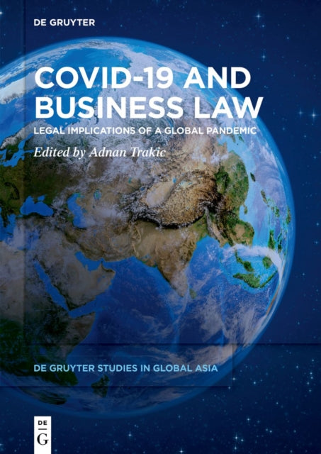 Book cover of: Covid-19 and Business Law. By: Adnan Trakic