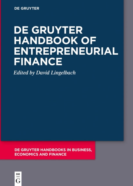 Book cover of: De Gruyter Handbook of Entrepreneurial Finance. By: David Lingelbach