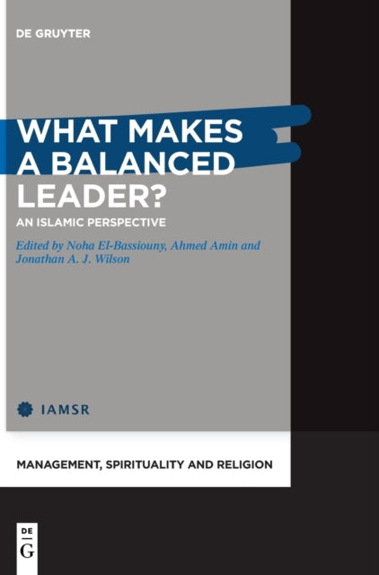 Book cover of: What Makes a Balanced Leader?. By: Noha El-Bassiouny