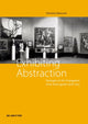 Book cover of: Exhibiting Abstraction. By: Christina Bartosch