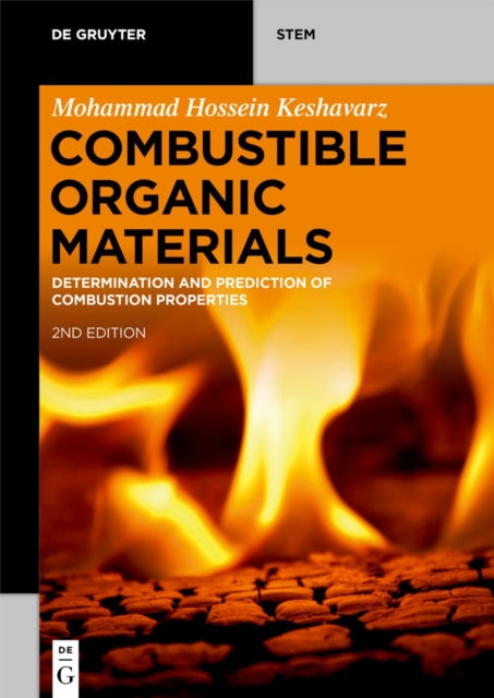 Book cover of: Combustible Organic Materials. By: Mohammad Hossein Keshavarz