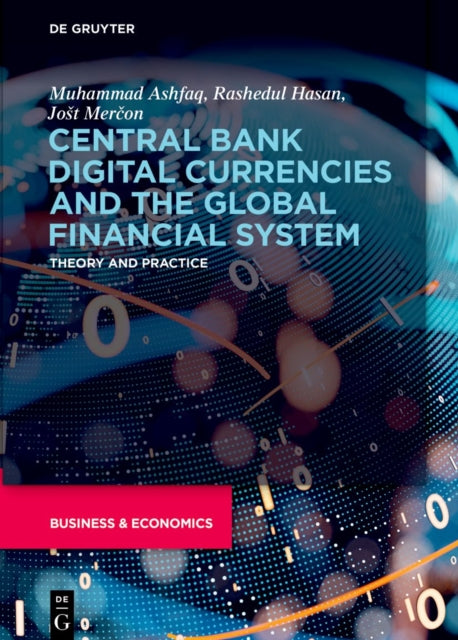 Book cover of: Central Bank Digital Currencies and the Global Financial System. By: Muhammad Ashfaq